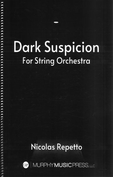 Dark Suspicion : For String Orchestra.