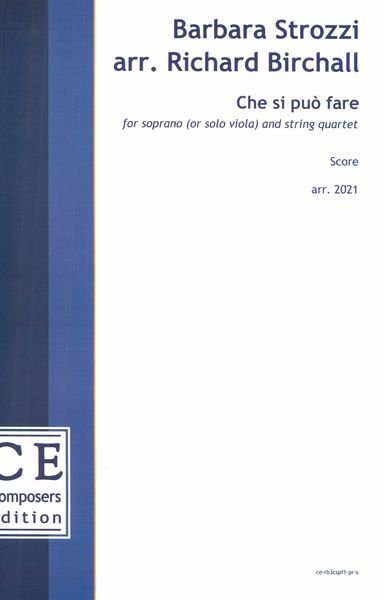 Che Si Può Fare : For Soprano (Or Solo Viola) and String Quartet / arranged by Richard Birchall [Dow