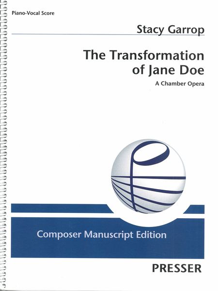 Transformation of Jane Doe : A Chamber Opera.
