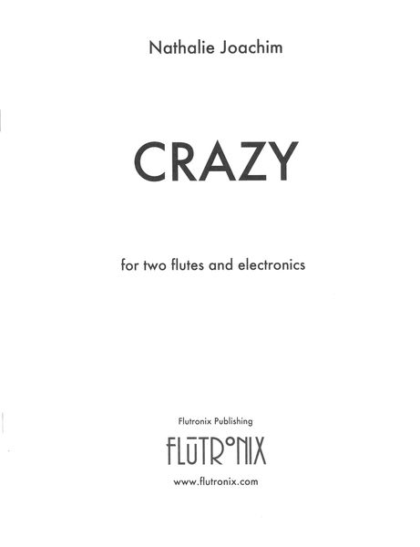 Crazy : For Two Flutes and Electronics.