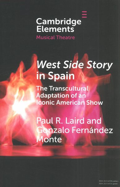 West Side Story In Spain : The Transcultural Adaptation of An Iconic American Show.