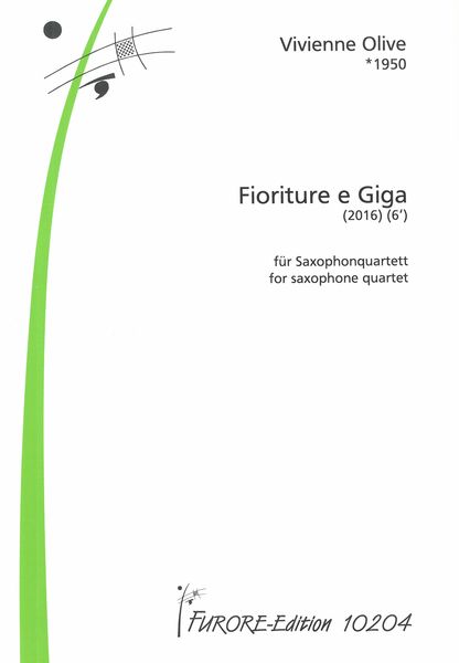 Fioriture E Giga : For Saxophone Quartet (2016).