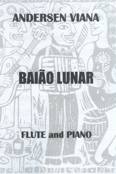 Baião Lunar : For Flute and Piano (2014).