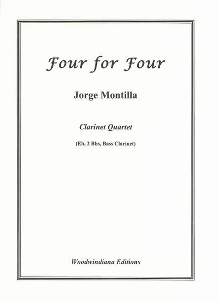 Four For Four : For Clarinet Quartet.