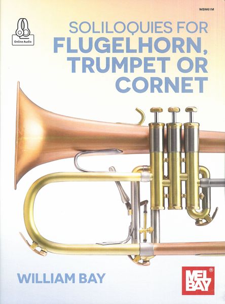 Soliloquies For Flugelhorn, Trumpet, Or Cornet.