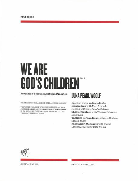 We Are God's Children (Mothersongs) : For Mezzo-Soprano and String Quartet (2014).