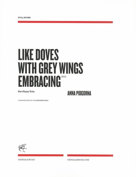Like Doves With Grey Wings Embracing : For Piano Trio (2015).