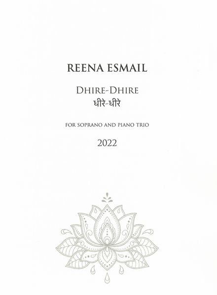 Dhire-Dhire : For Soprano and Piano Trio (2022).