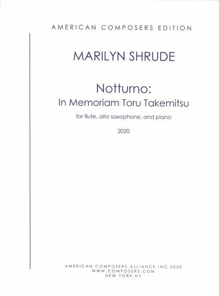 Notturno - In Memorium Toru Takemitsu : For Flute, Alto Saxophone and Piano (2020).