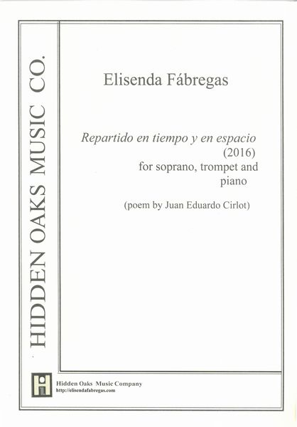 Repartido En Tiempo Y En Espacio : For Soprano, Trumpet and Piano (2016).