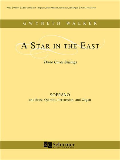 Star In The East - Three Carol Settings : For Soprano, Brass Quintet, Percussion and Organ [Download