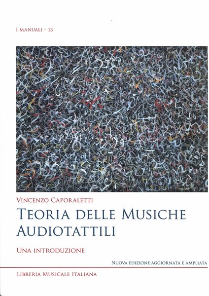 Teoria Delle Musiche Audiotattili : Una Introduzione - Nuova Edizione.