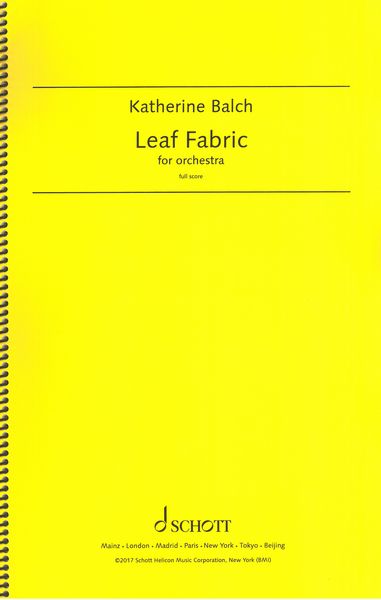 Leaf Fabric : For Orchestra (2017).