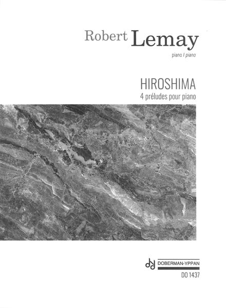 Hiroshima : 4 Préludes Pour Piano (1998).