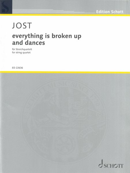 Everything Is Broken Up and Dances : For String Quartet (2015).