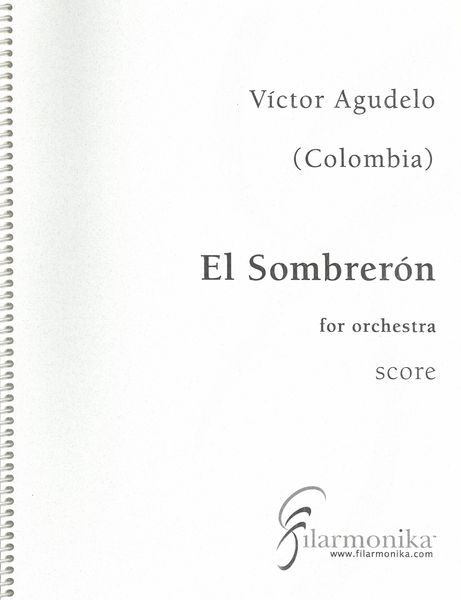 El Sombrerón : For Orchestra (2009).