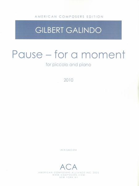 Pause - For A Moment : For Piccolo and Piano (2010).