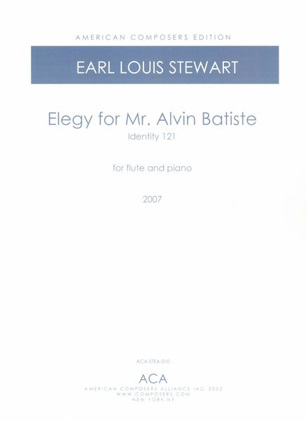 Elegy For Mr. Alvin Batiste : For Flute and Piano (2007).
