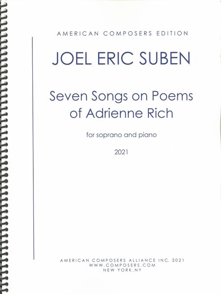 Seven Songs On Poems of Adrienne Rich : For Soprano and Piano (2021).
