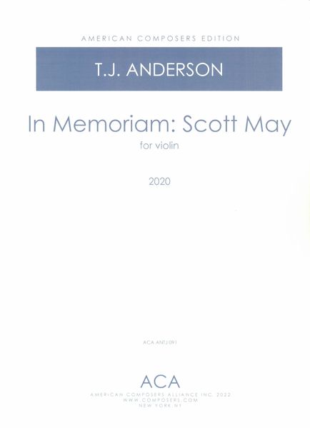 In Memoriam Scott May : For Violin (2020).