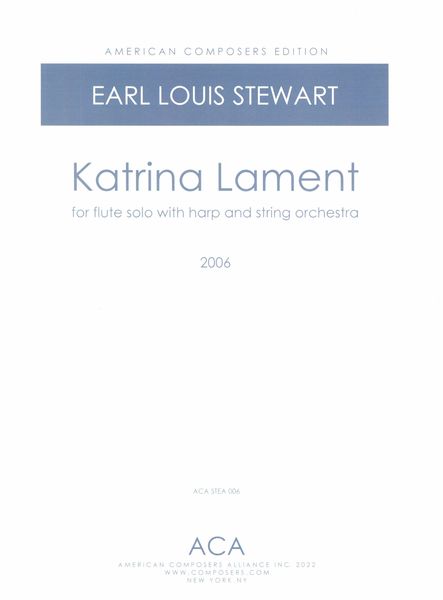 Katrina Lament : For Flute Solo With Harp and String Orchestra (2006).