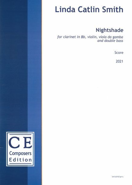 Nightshade : For Clarinet In B Flat, Violin, Viola Da Gamba and Double Bass (2021) [Download].