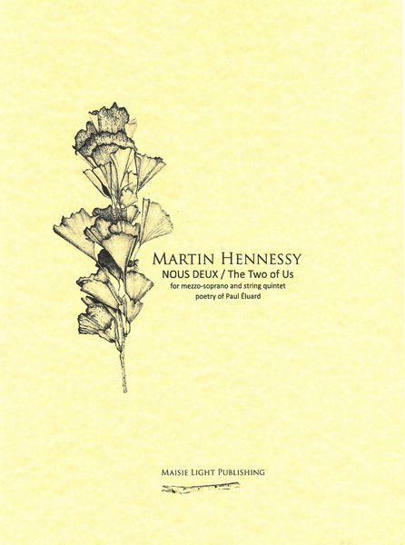 Nous Deux = The Two of Us : For Mezzo-Soprano and String Quintet.