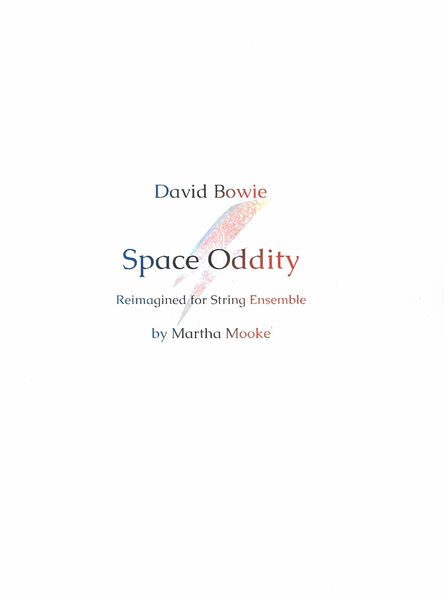 Space Oddity : Reimagined For String Ensemble by Martha Mooke.