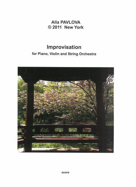 Improvisation : For Piano, Violin and String Orchestra (2011).