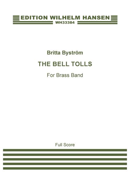 Bell Tolls : For Brass Band (2020).