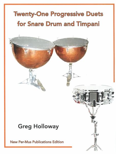 Twenty-One Progressive Duets : For Snare Drum and Timpani.