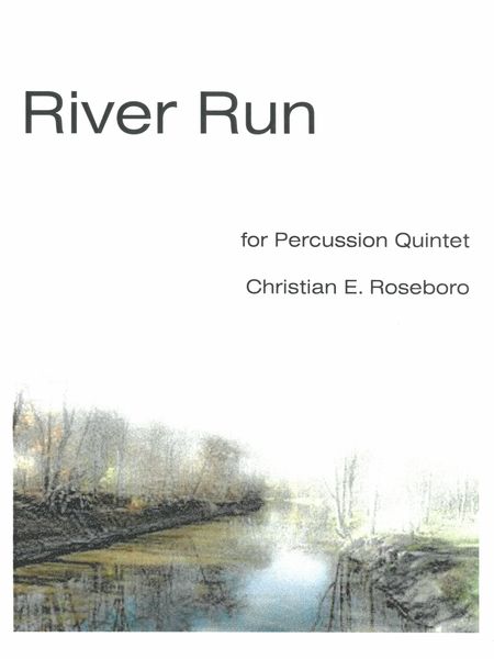 River Run : For Percussion Quintet.