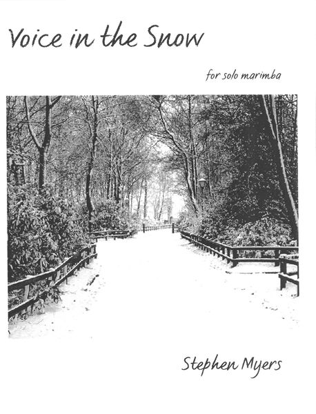 Voice In The Snow : For Solo Marimba.