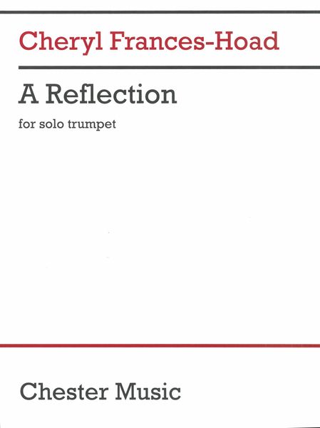 Reflection : For Solo Trumpet (2020).