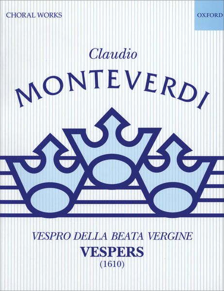 Vespers Of The Blessed Virgin Mary (1610) : For Chorus / edited by Jeffrey Kurtzman.