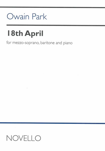 18th April : For Mezzo-Soprano, Baritone and Piano.