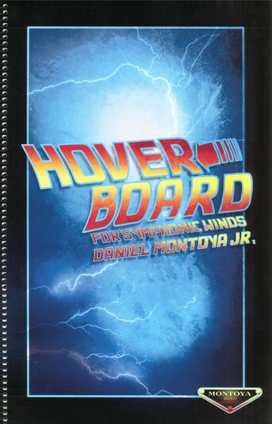 Daniel Montoya Hoverboard For Symphonic Winds