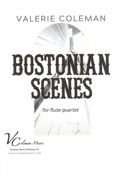 Bostonian Scenes : For Fluteo Solo and Flute Quartet.