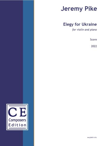 Elegy For Ukraine : For Violin and Piano (2022) [Download].