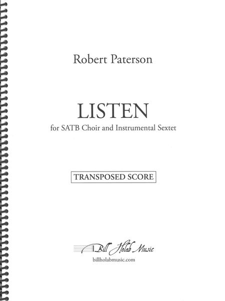 Listen : For SATB Choir and Instrumental Sextet (2022).