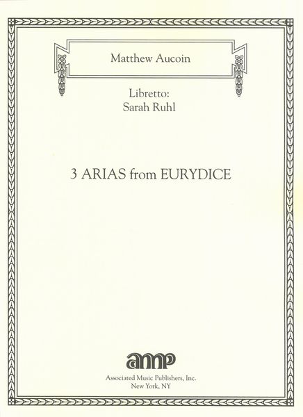 3 Arias From Eurydice : For Soprano and Piano.