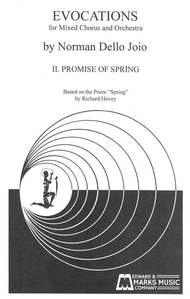 Evocations, No. 2 - Promise of Spring : For Mixed Chorus and Orchestra.