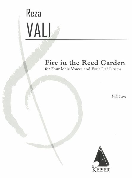 Fire In The Reed Garden : For Four Male Voices and Four Daf Drums.