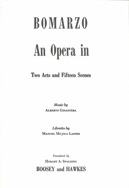 Bomarzo : An Opera In Two Acts and Fifteen Scenes.