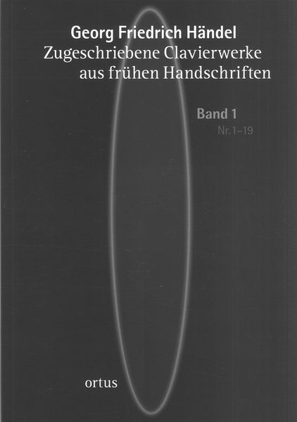 Zugeschriebene Clavierwerke Aus Frühen Handschriften, Band 1 : Nr. 1-19 / Ed. Carsten Wollin.