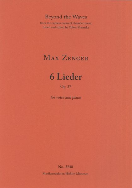 6 Lieder, Op. 37 : For Voice and Piano.