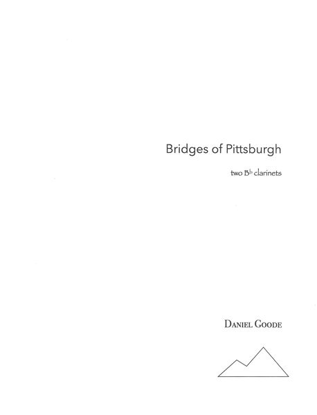 Bridges of Pittsburgh : For Two B Flat Clarinets.