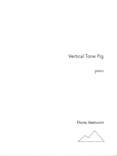 Vertical Tone Pig : For Piano.
