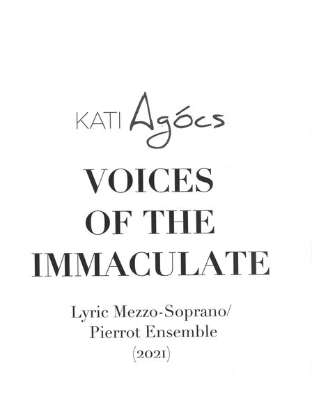 Voices of The Immaculate : For Lyric Mezzo-Soprano and Pierrot Ensemble (2021).