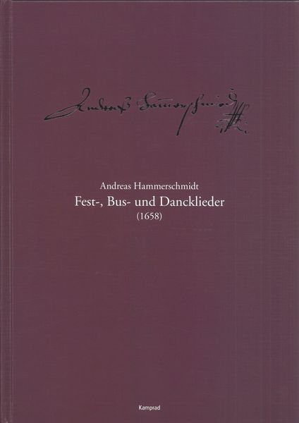 Fest-, Bus- und Dancklieder (1658) / edited by Michael Heinemann.
